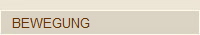 BEWEGUNG
